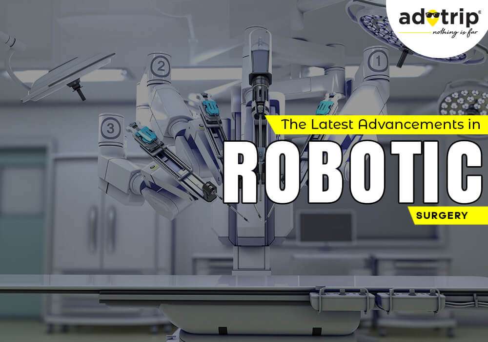 Latest Advancements in Robotic Surgery